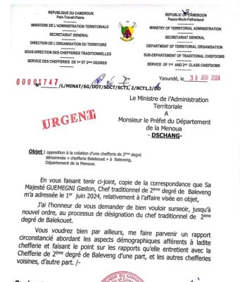 CRÉATION DE LA CHEFFERIE DE 2ème DEGRÉ DE BALEKOUET : Atanga Nji s’oppose à l’application de sa propre décision.